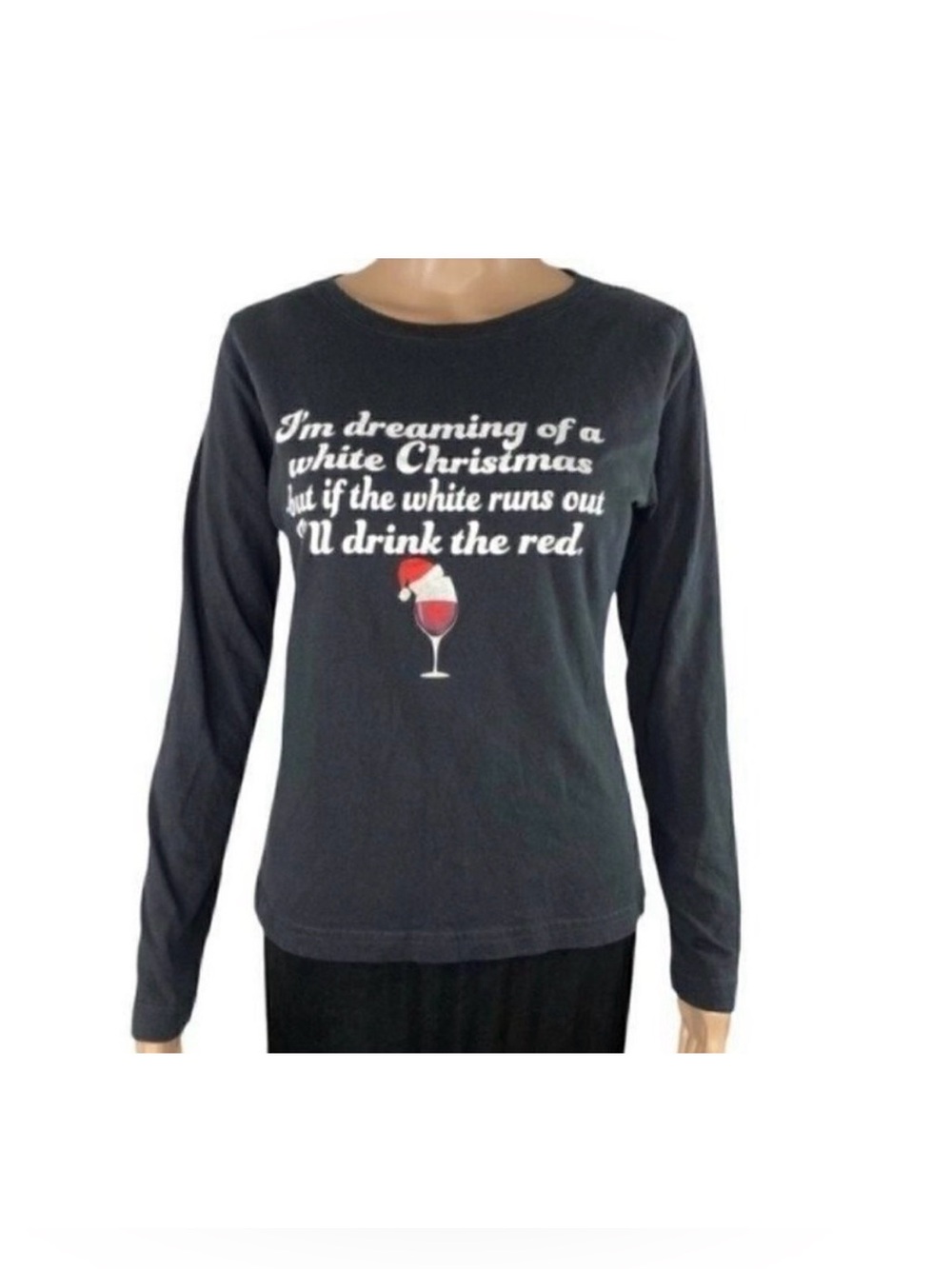 DREAMING of White Red Wine Christmas holiday Humor long sleeve T-shirt Small